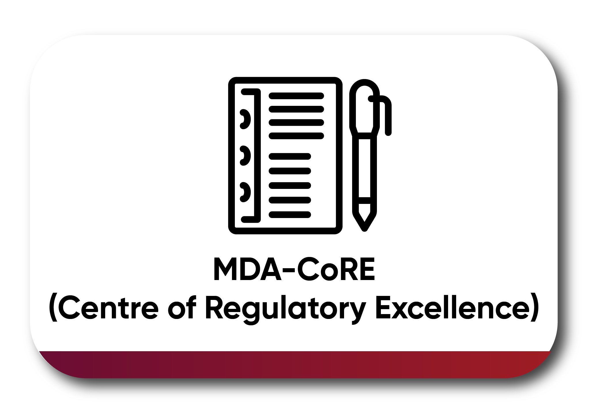 MDA-CoRE (Center of Regulatory Excellence)